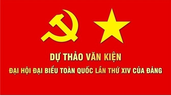 Toàn văn dự thảo các Văn kiện Đại hội Đảng lần thứ XIV